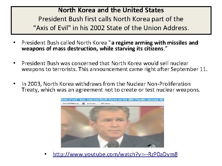 North Korea and the United States President Bush first calls North Korea part of