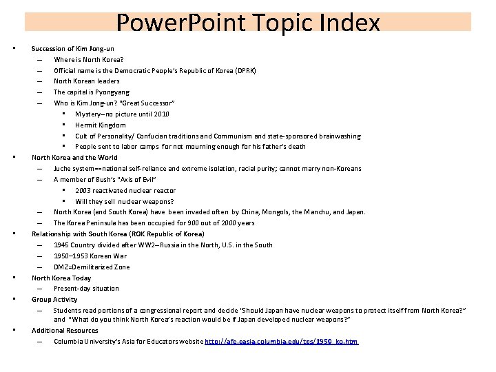 Power. Point Topic Index • • • Succession of Kim Jong-un – Where is