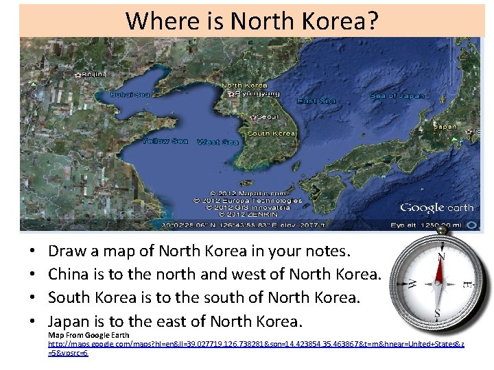 Where is North Korea? • • Draw a map of North Korea in your