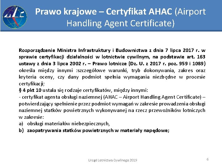 Prawo krajowe – Certyfikat AHAC (Airport Handling Agent Certificate) Rozporządzenie Ministra Infrastruktury i Budownictwa