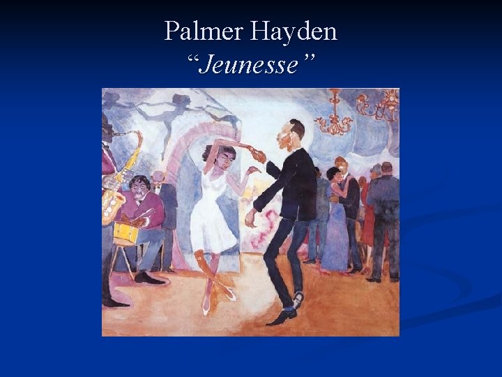 Palmer Hayden “Jeunesse” 