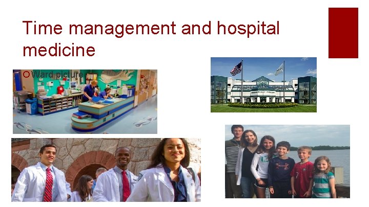 Time management and hospital medicine ¡ Ward picture 