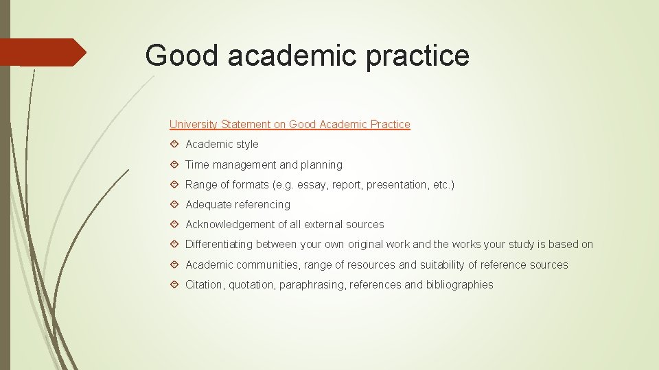 Good academic practice University Statement on Good Academic Practice Academic style Time management and