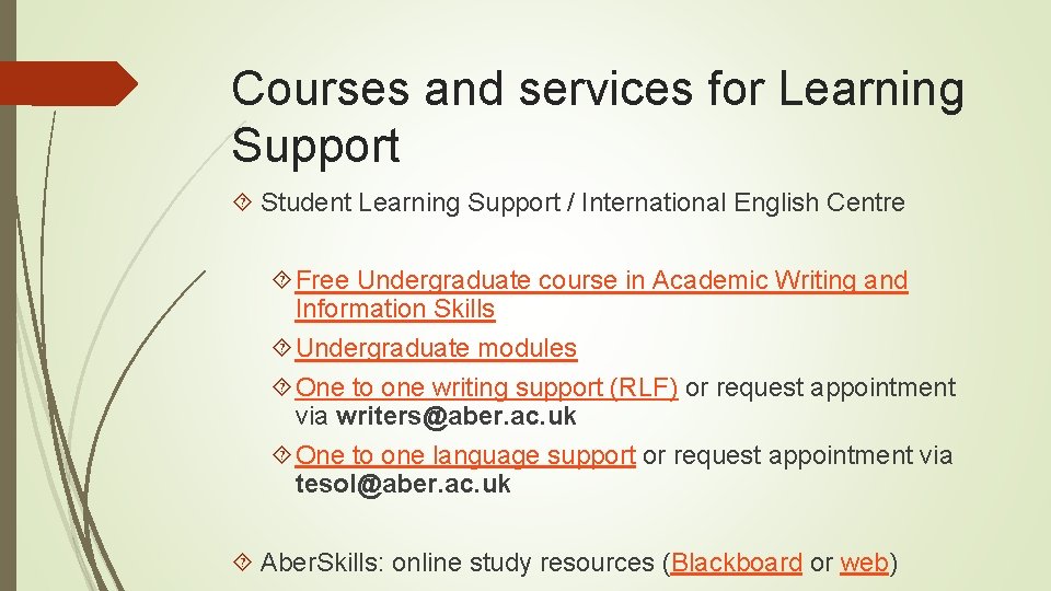 Courses and services for Learning Support Student Learning Support / International English Centre Free