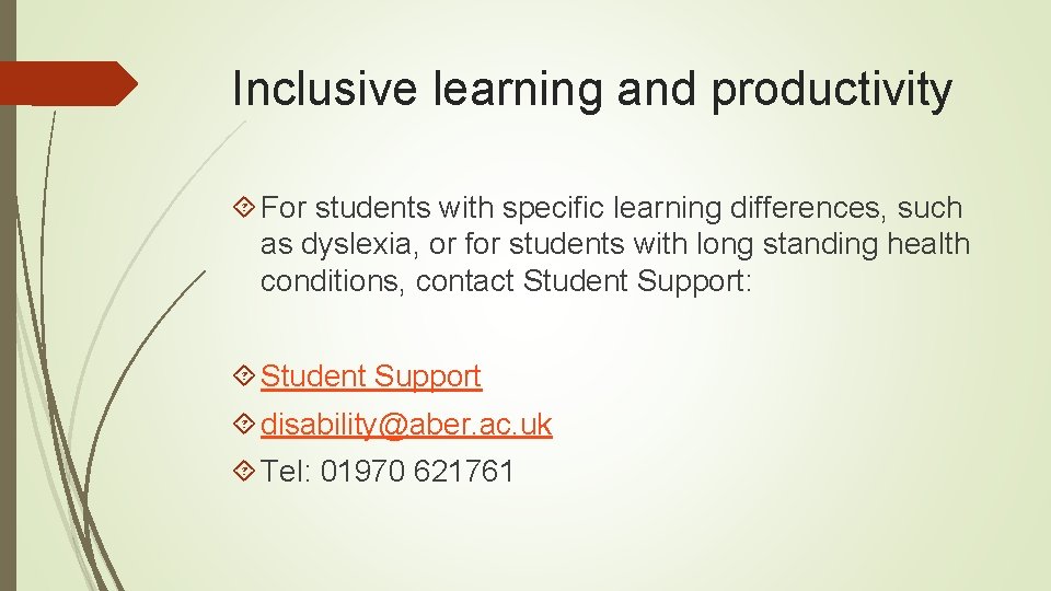 Inclusive learning and productivity For students with specific learning differences, such as dyslexia, or