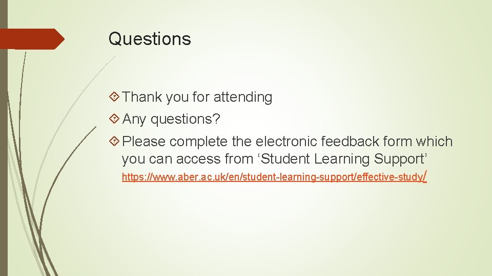 Questions Thank you for attending Any questions? Please complete the electronic feedback form which