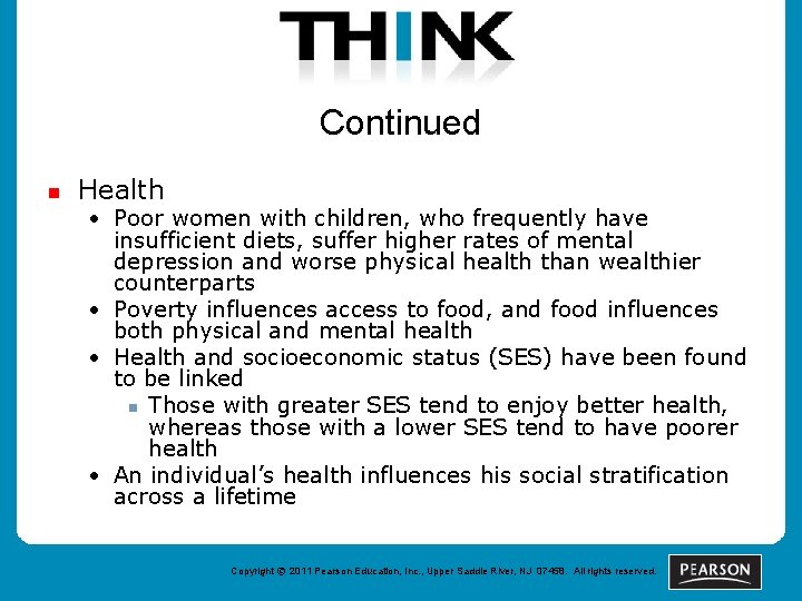Continued n Health • Poor women with children, who frequently have insufficient diets, suffer