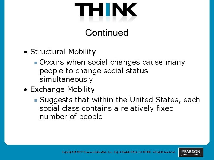 Continued • Structural Mobility n Occurs when social changes cause many people to change