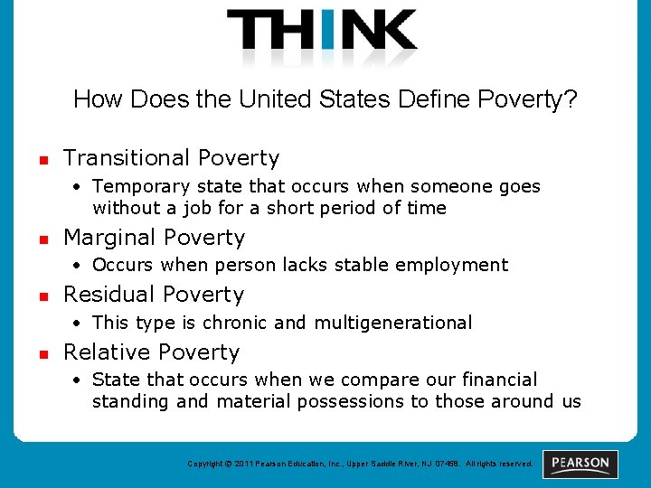 How Does the United States Define Poverty? n Transitional Poverty • Temporary state that