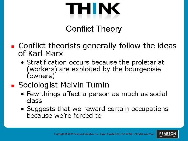 Conflict Theory n Conflict theorists generally follow the ideas of Karl Marx • Stratification