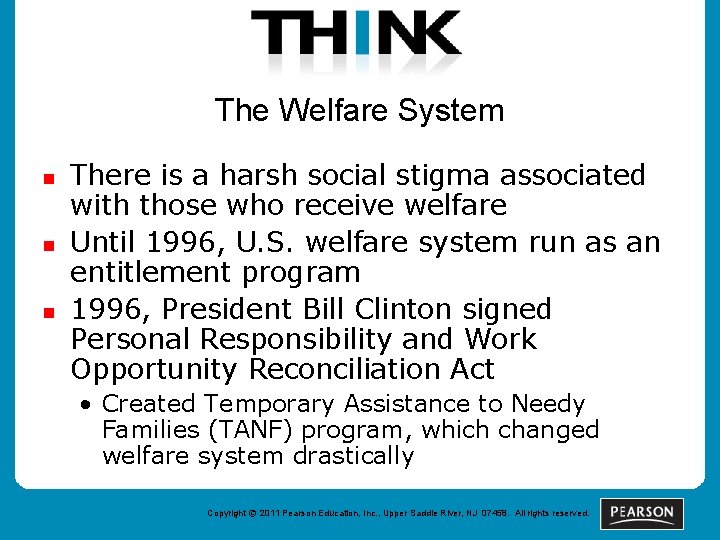 The Welfare System n n n There is a harsh social stigma associated with