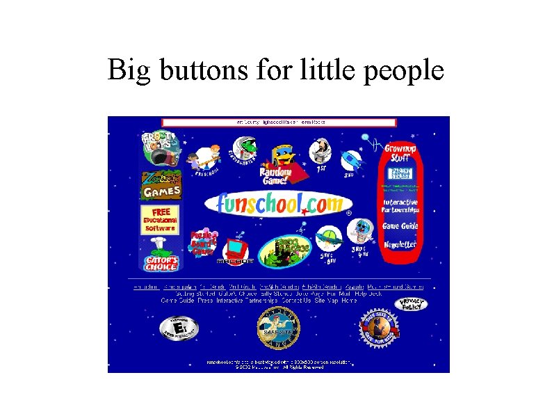 Big buttons for little people Big buttons for little people