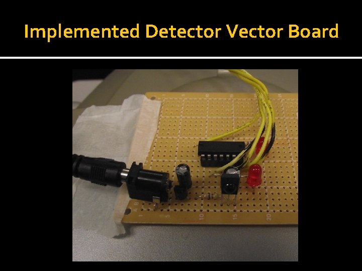Implemented Detector Vector Board 