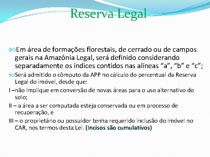 Reserva Legal Em área de formações florestais, de cerrado ou de campos gerais na