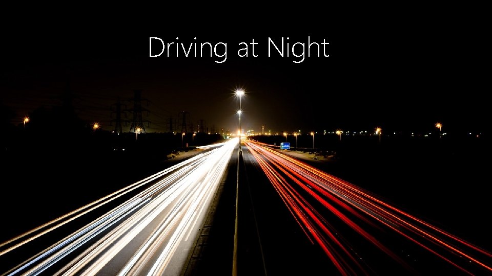 Driving at Night 