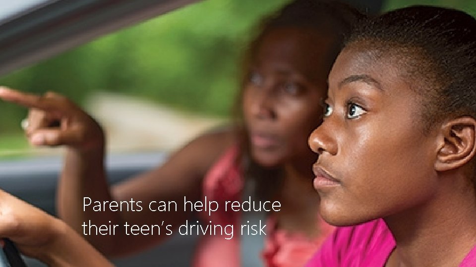 Parents can help reduce their teen’s driving risk 