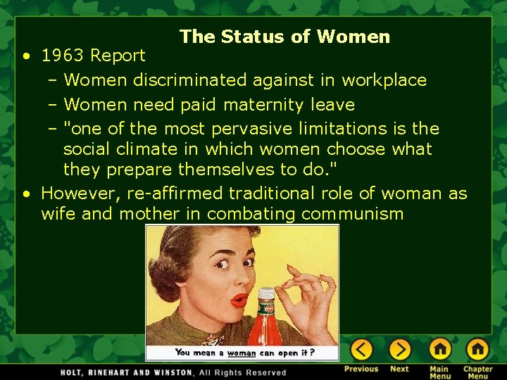 The Status of Women • 1963 Report – Women discriminated against in workplace –