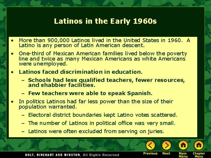 Latinos in the Early 1960 s • More than 900, 000 Latinos lived in