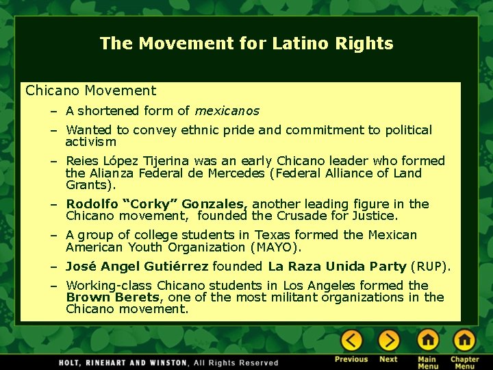 The Movement for Latino Rights Chicano Movement – A shortened form of mexicanos –