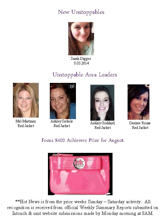 New Unstoppables Sarah Digges 8. 03. 2014 Unstoppable Area Leaders Mel Martinez Red Jacket