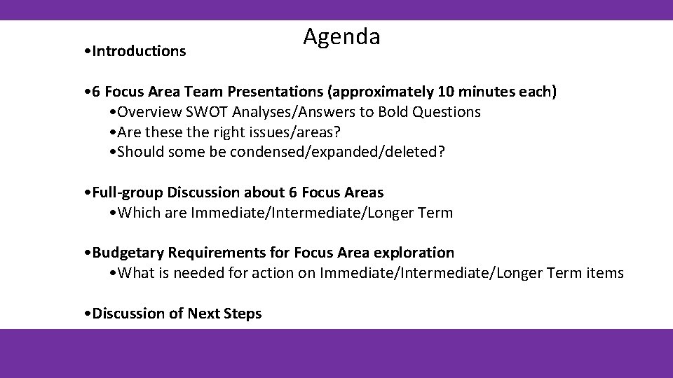  • Introductions Agenda • 6 Focus Area Team Presentations (approximately 10 minutes each)