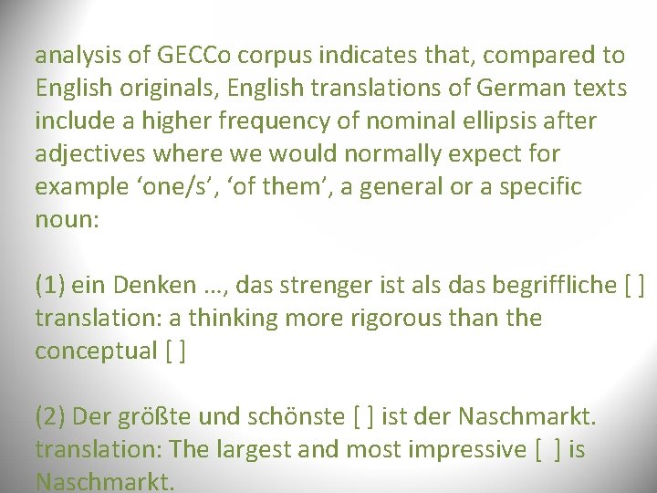analysis of GECCo corpus indicates that, compared to English originals, English translations of German analysis of GECCo corpus indicates that, compared to English originals, English translations of German