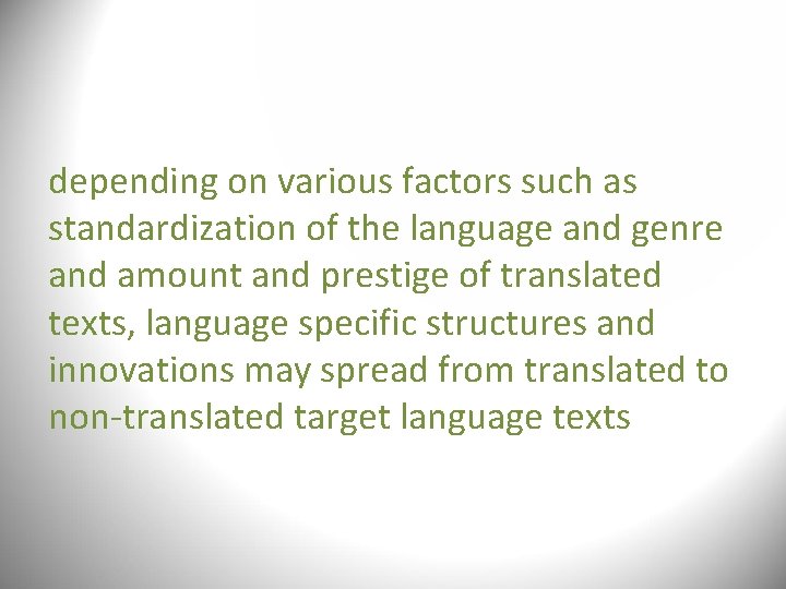 depending on various factors such as standardization of the language and genre and amount depending on various factors such as standardization of the language and genre and amount