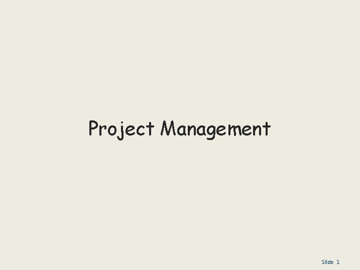 Project Management Slide 1 