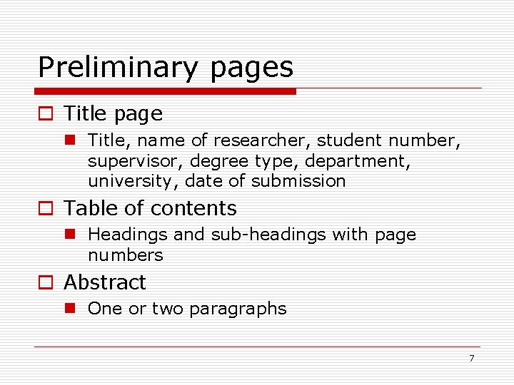 Preliminary pages Title page n Title, name of researcher, student number, supervisor, degree type,