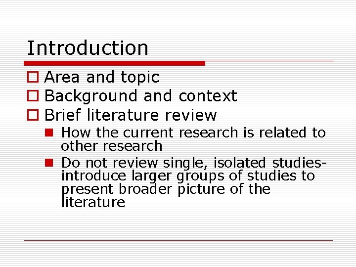 Introduction Area and topic Background and context Brief literature review n How the current