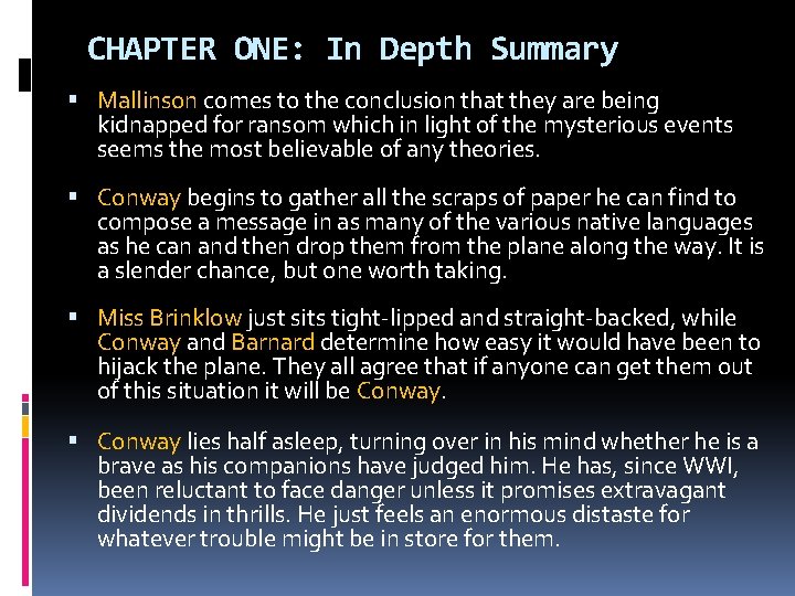 CHAPTER ONE: In Depth Summary Mallinson comes to the conclusion that they are being