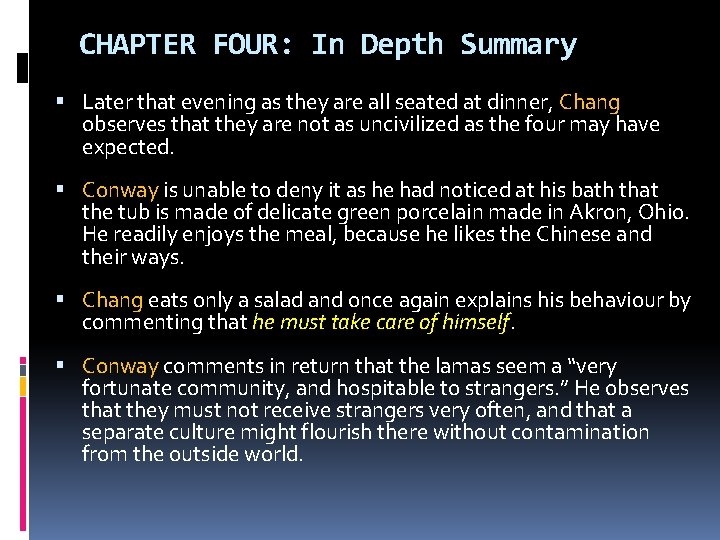 CHAPTER FOUR: In Depth Summary Later that evening as they are all seated at