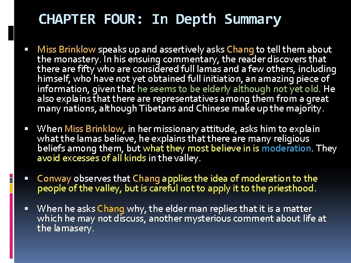 CHAPTER FOUR: In Depth Summary Miss Brinklow speaks up and assertively asks Chang to