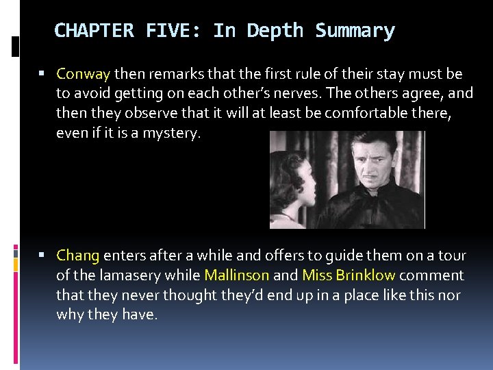 CHAPTER FIVE: In Depth Summary Conway then remarks that the first rule of their