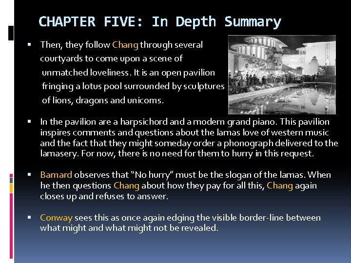 CHAPTER FIVE: In Depth Summary Then, they follow Chang through several courtyards to come