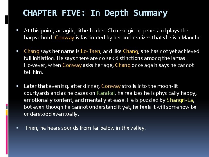 CHAPTER FIVE: In Depth Summary At this point, an agile, lithe-limbed Chinese girl appears