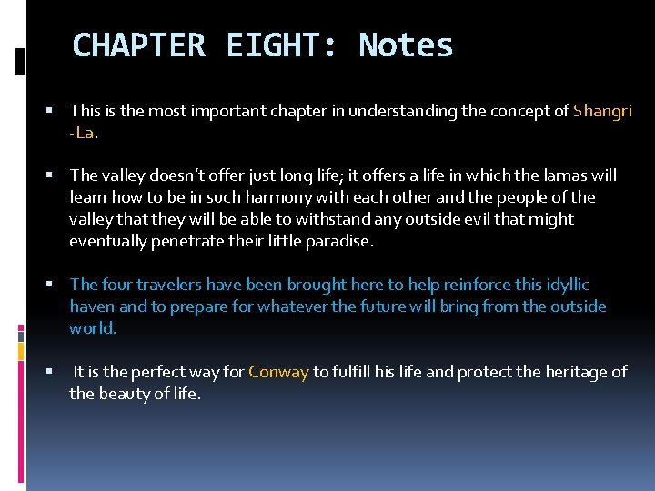 CHAPTER EIGHT: Notes This is the most important chapter in understanding the concept of