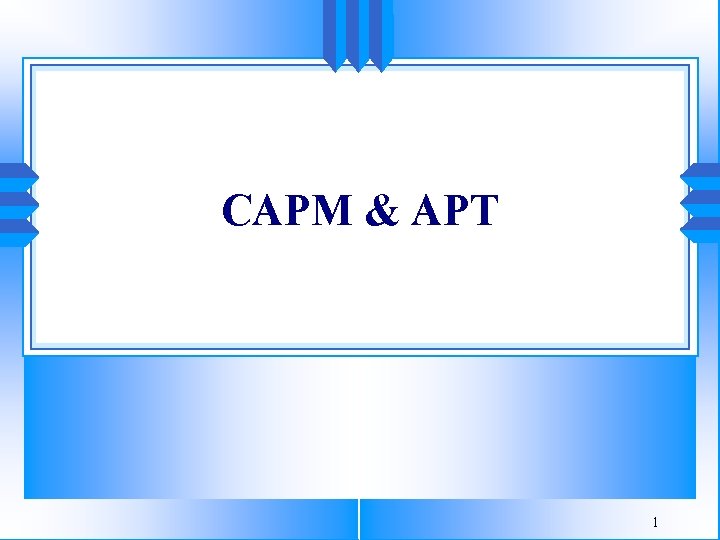 CAPM & APT 1 
