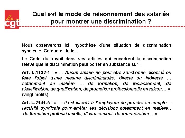 Quel est le mode de raisonnement des salariés pour montrer une discrimination ? Nous Quel est le mode de raisonnement des salariés pour montrer une discrimination ? Nous