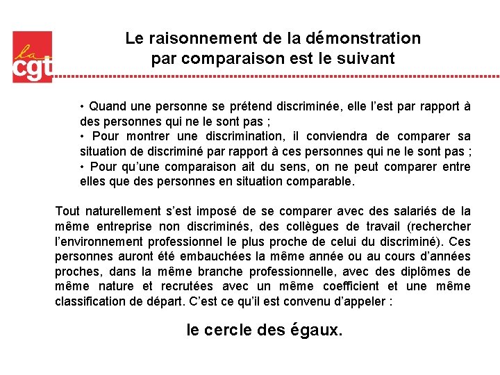 Le raisonnement de la démonstration par comparaison est le suivant • Quand une personne Le raisonnement de la démonstration par comparaison est le suivant • Quand une personne
