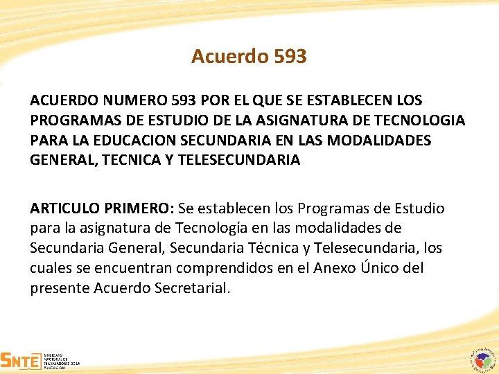 Acuerdo 593 ACUERDO NUMERO 593 POR EL QUE SE ESTABLECEN LOS PROGRAMAS DE ESTUDIO
