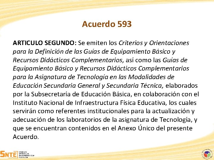 Acuerdo 593 ARTICULO SEGUNDO: Se emiten los Criterios y Orientaciones para la Definición de