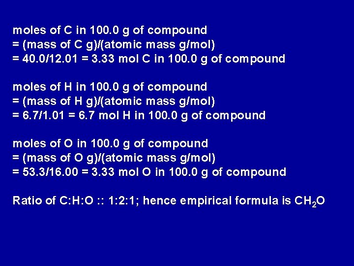 moles of C in 100. 0 g of compound = (mass of C g)/(atomic