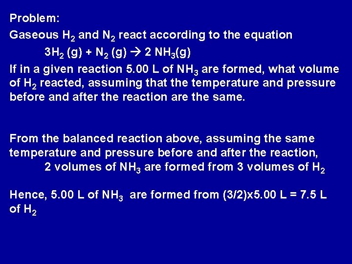 Problem: Gaseous H 2 and N 2 react according to the equation 3 H
