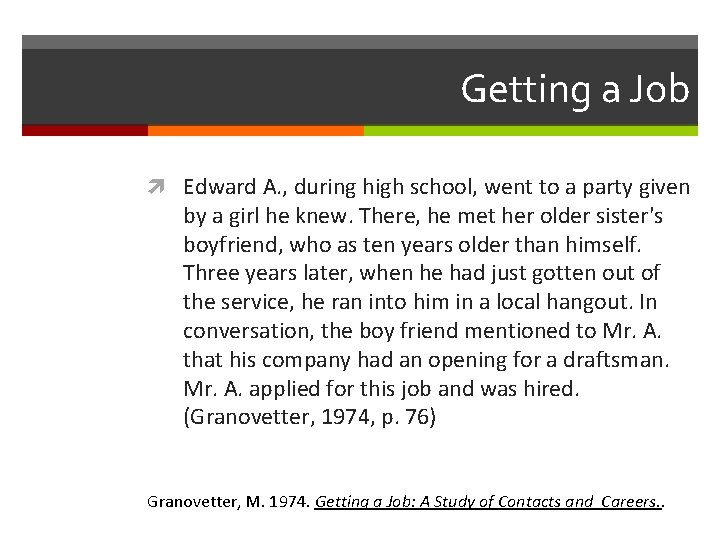 Getting a Job Edward A. , during high school, went to a party given