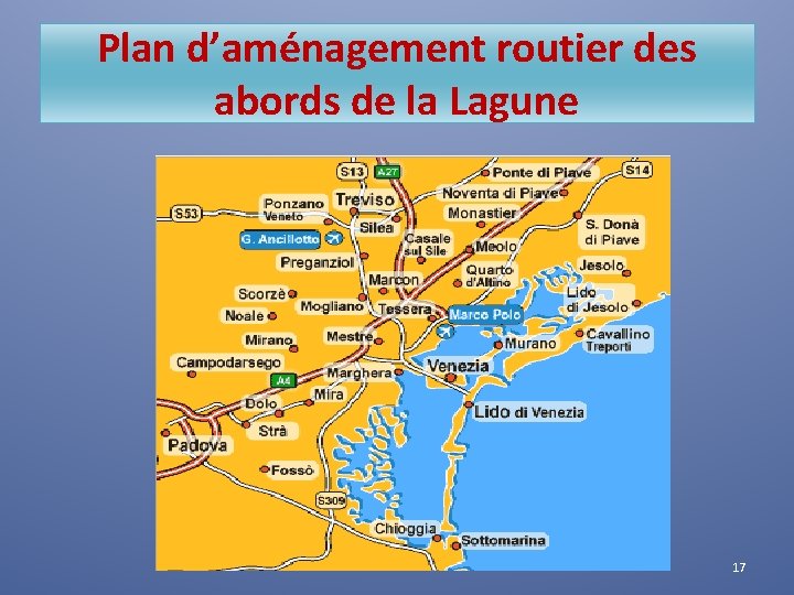 Plan d’aménagement routier des abords de la Lagune 17 