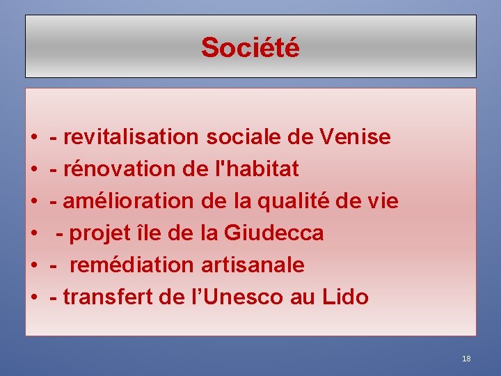 Société • • • - revitalisation sociale de Venise - rénovation de l'habitat -