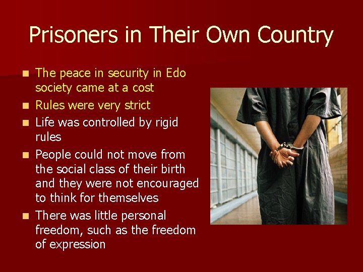 Prisoners in Their Own Country n n n The peace in security in Edo