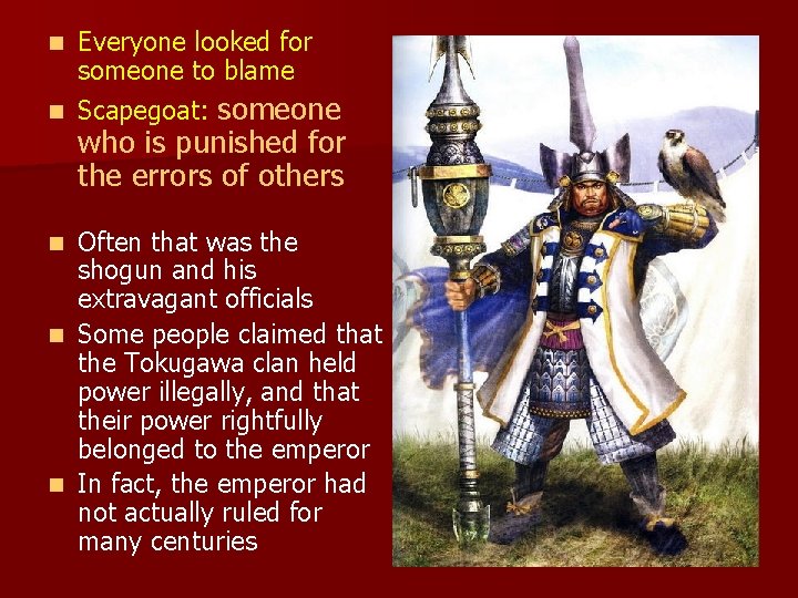 Everyone looked for someone to blame n Scapegoat: someone n who is punished for