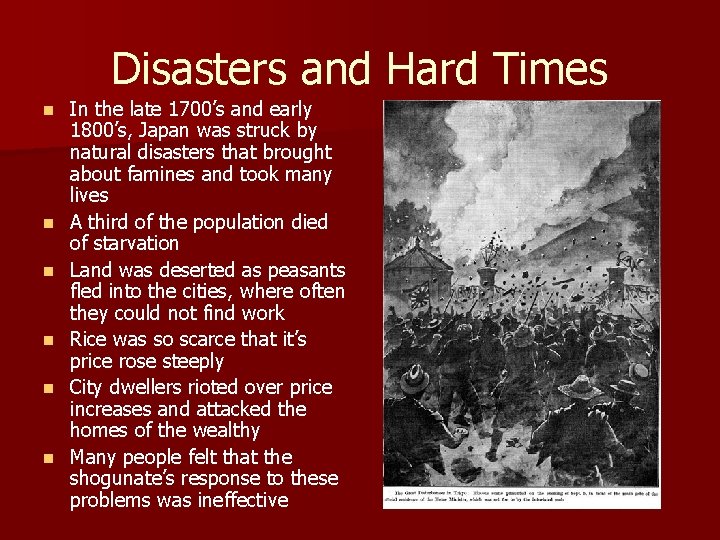 Disasters and Hard Times n n n In the late 1700’s and early 1800’s,